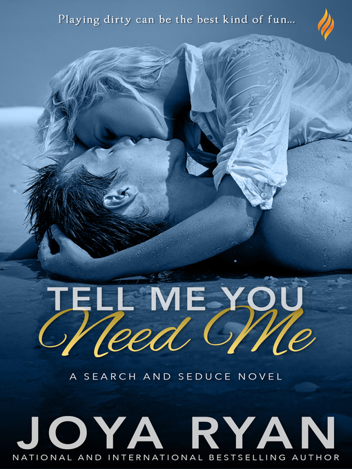 Title details for Tell Me You Need Me by Joya Ryan - Available